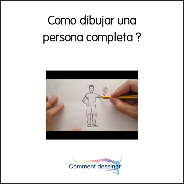 Como dibujar una persona completa